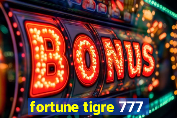 fortune tigre 777