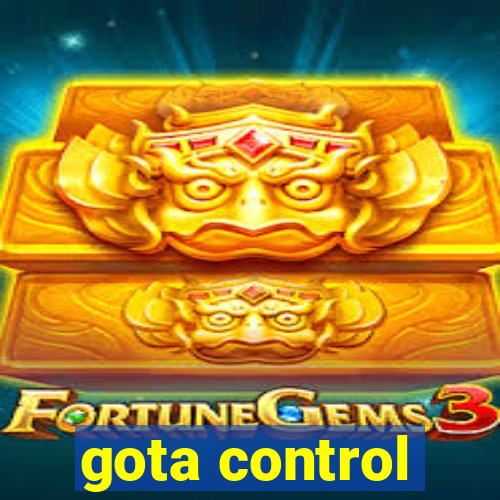 gota control