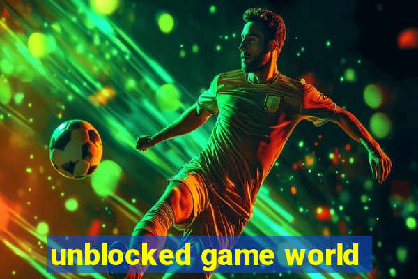 unblocked game world