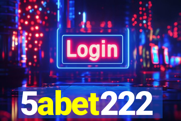 5abet222