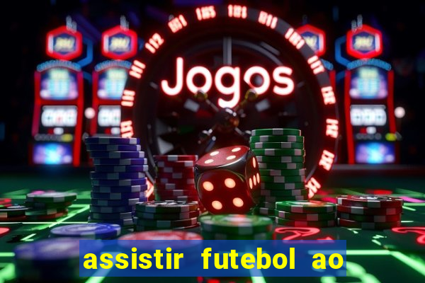 assistir futebol ao vivo portal rmc