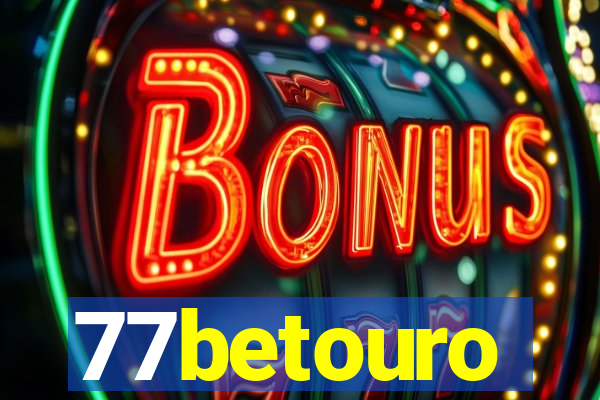 77betouro