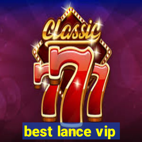 best lance vip