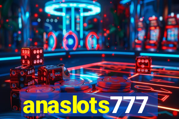 anaslots777