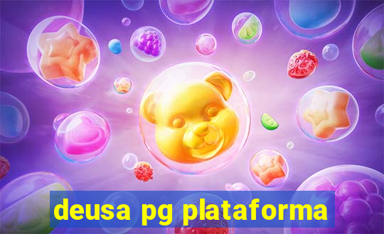 deusa pg plataforma