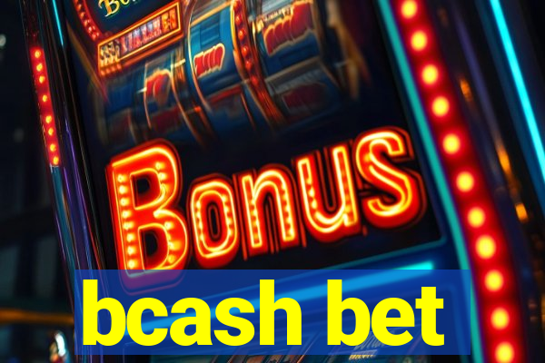 bcash bet