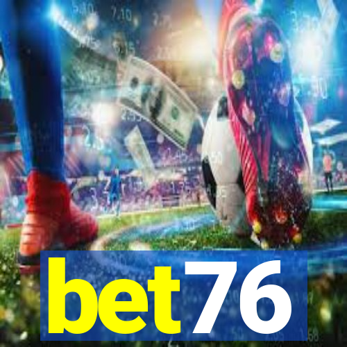 bet76