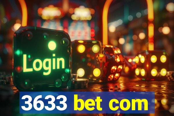 3633 bet com