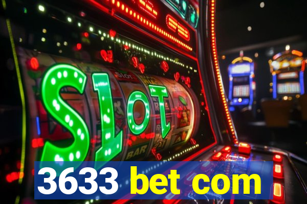 3633 bet com