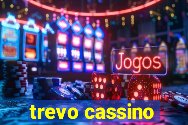 trevo cassino