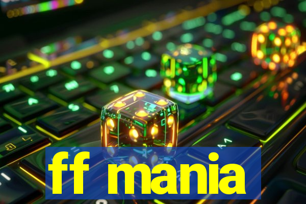 ff mania