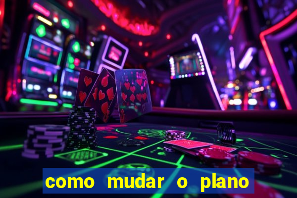 como mudar o plano tim beta mensal para semanal