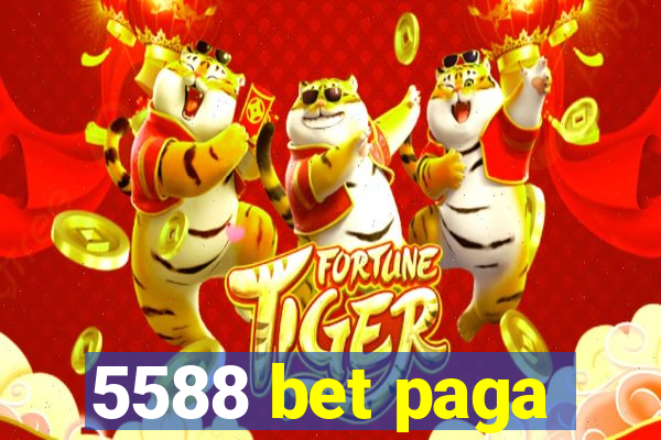 5588 bet paga