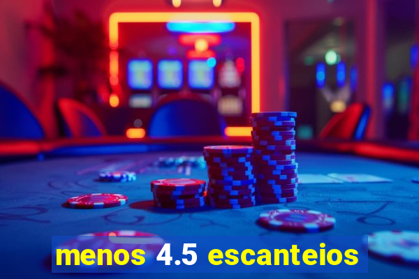 menos 4.5 escanteios