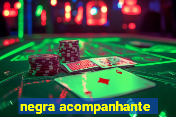 negra acompanhante