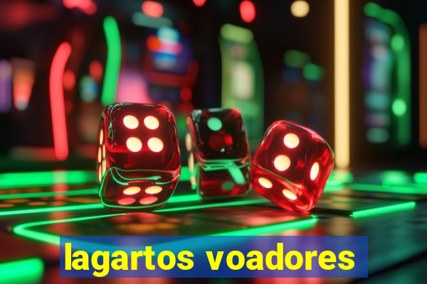 lagartos voadores