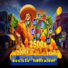 assistir hellraiser o julgamento dublado