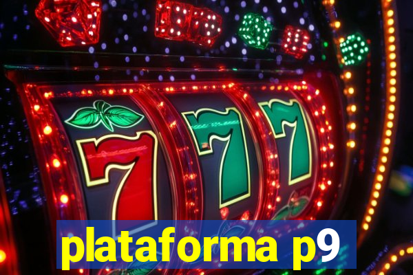 plataforma p9