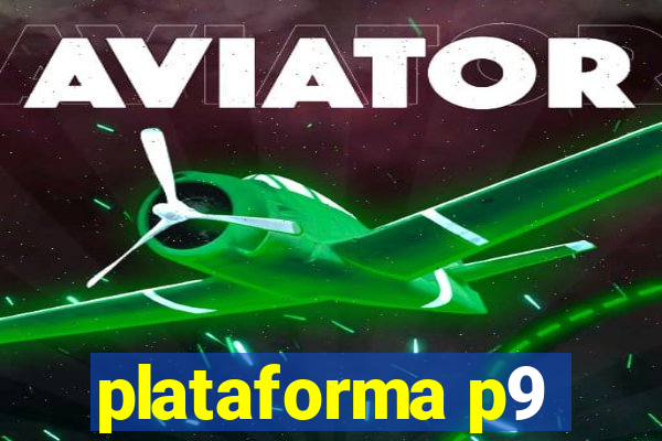 plataforma p9