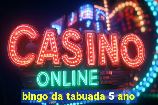 bingo da tabuada 5 ano