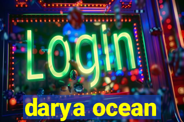 darya ocean