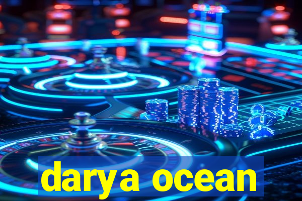 darya ocean