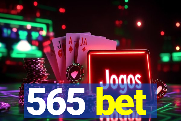 565 bet