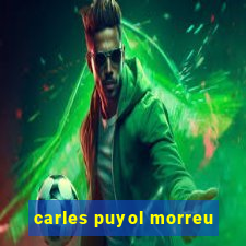 carles puyol morreu