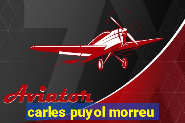 carles puyol morreu