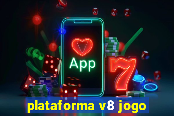 plataforma v8 jogo