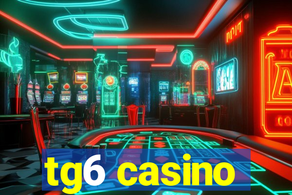 tg6 casino