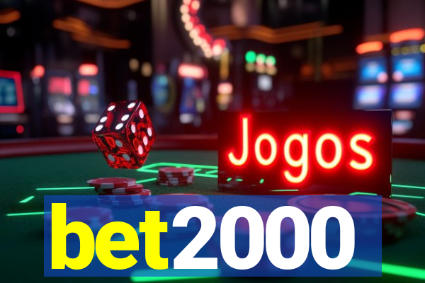 bet2000