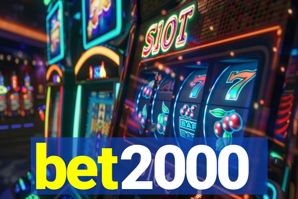 bet2000