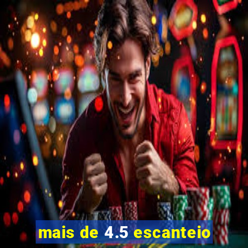 mais de 4.5 escanteio