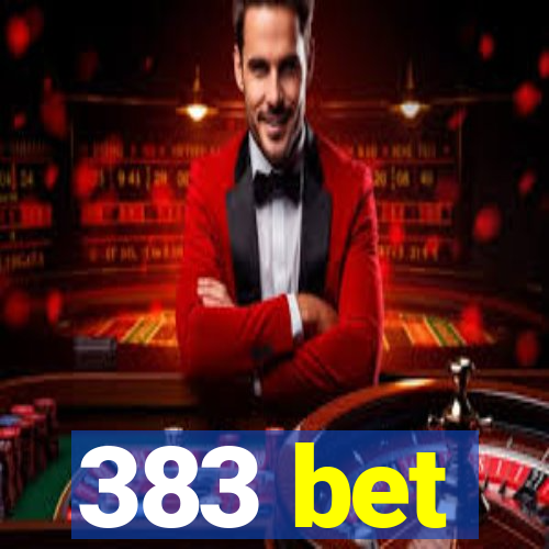383 bet