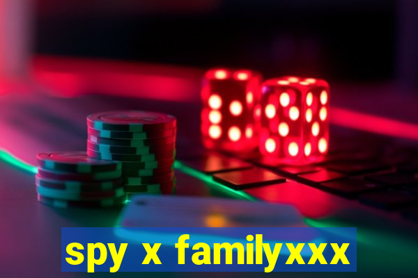 spy x familyxxx