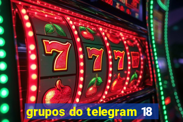 grupos do telegram 18
