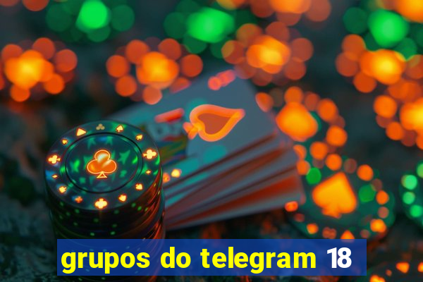 grupos do telegram 18