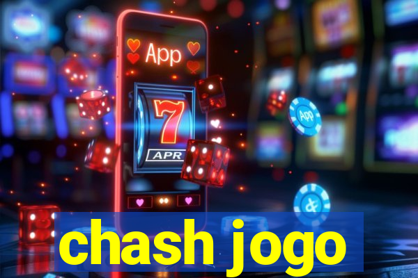 chash jogo