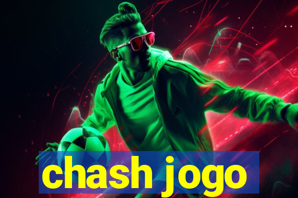 chash jogo