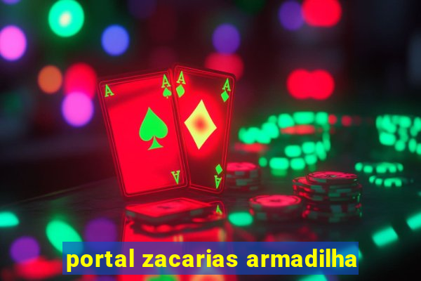 portal zacarias armadilha