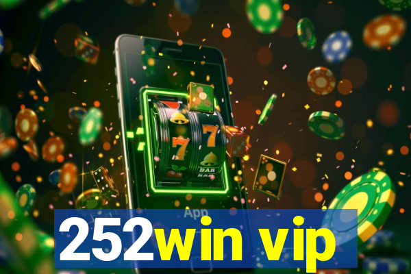 252win vip