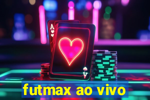 futmax ao vivo