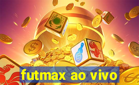 futmax ao vivo