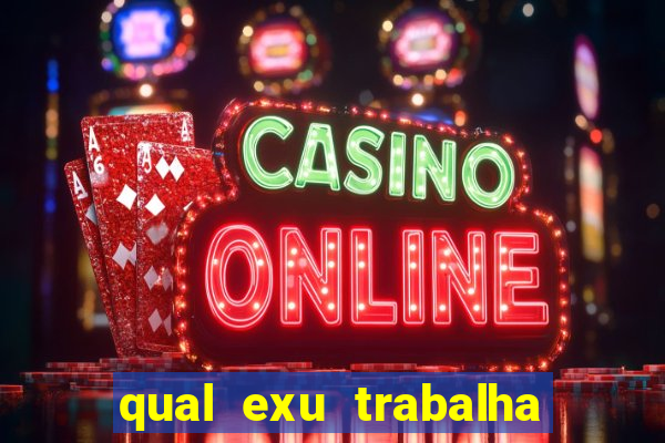 qual exu trabalha com a pomba gira rosa vermelha