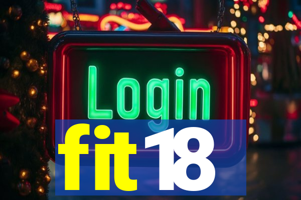 fit18