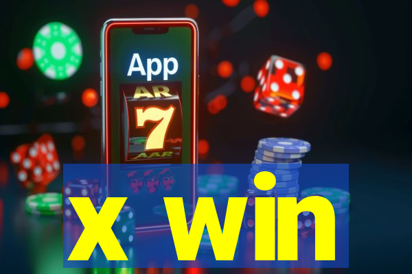 x win