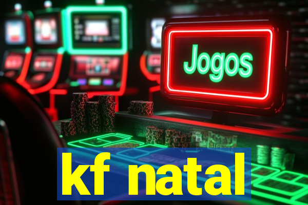 kf natal