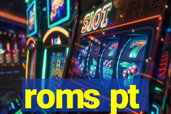 roms pt