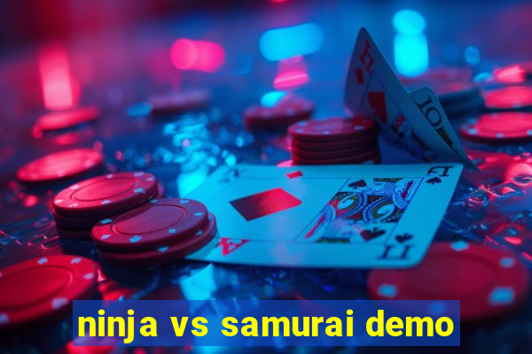 ninja vs samurai demo